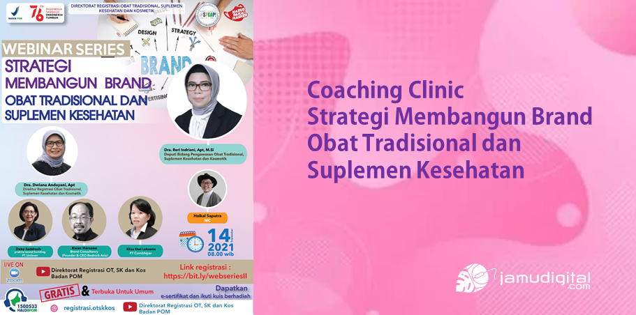 Badan POM Adakan Coaching Clinic Strategi Membangun Brand Obat Tradisional
